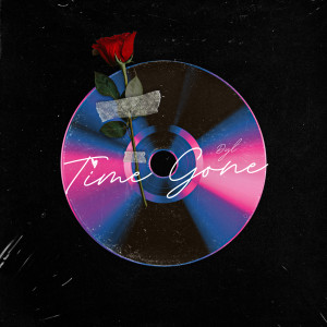 Album Time Gone (Explicit) oleh DYL