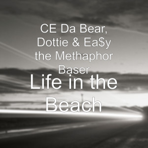 Album Life in the Beach (Explicit) from CE Da Bear