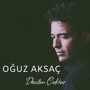 收聽Oguz Aksaç的Derdim Çoktur歌詞歌曲