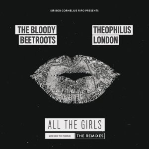 The Bloody Beetroots的專輯All the Girls (Around the World) [The Remixes]
