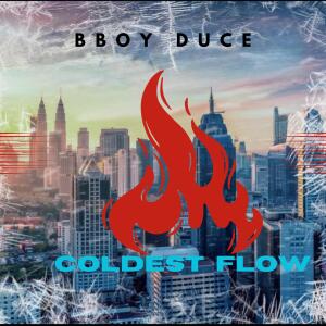 B Boy Duce的專輯Coldest Flow (Explicit)