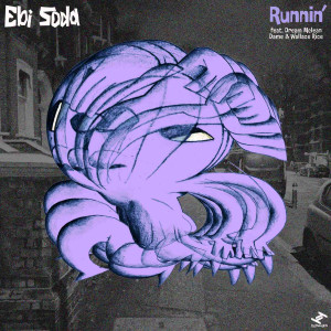 Listen to Runnin' (Instrumental) song with lyrics from Ebi Soda