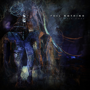 Full Nothing的專輯Walk Away