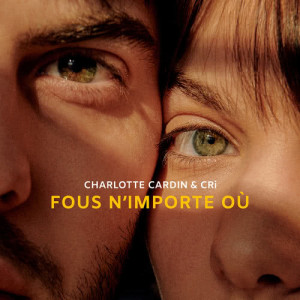 收聽Charlotte Cardin的Fous n'importe où歌詞歌曲