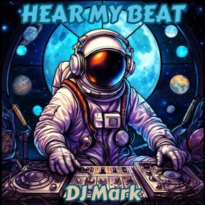 Album Hear My Beat - EP oleh DJ Mark