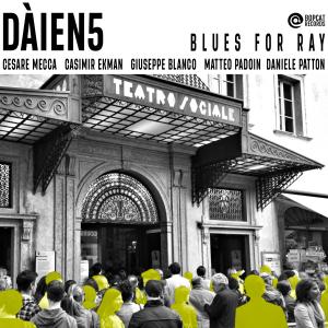 Cesare Mecca的专辑Blues For Ray (feat. Cesare Mecca, Casimir Ekman, Giuseppe Blanco, Matteo Padoin & Daniele Patton)