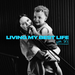 Living My Best Life (With special guest Sky) dari Jessie J