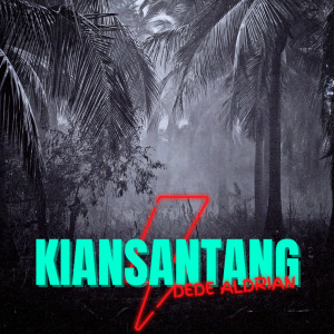 Listen to Kiansantang song with lyrics from Dede Aldrian