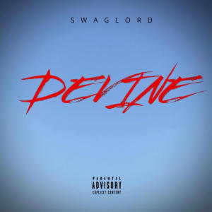 ดาวน์โหลดและฟังเพลง Divine พร้อมเนื้อเพลงจาก Swaglord