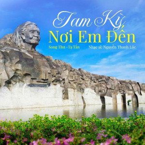 Song Thu的專輯Tam Kỳ Nơi Em Đến