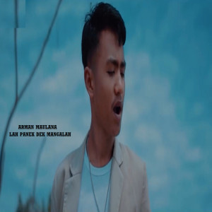 收聽ARMAN MAULANA的Lah Panek Dek Mangalah歌詞歌曲