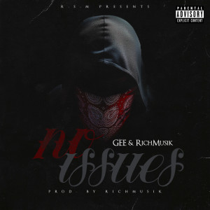 DJ's Ess & Gee的專輯No Issues (Explicit)
