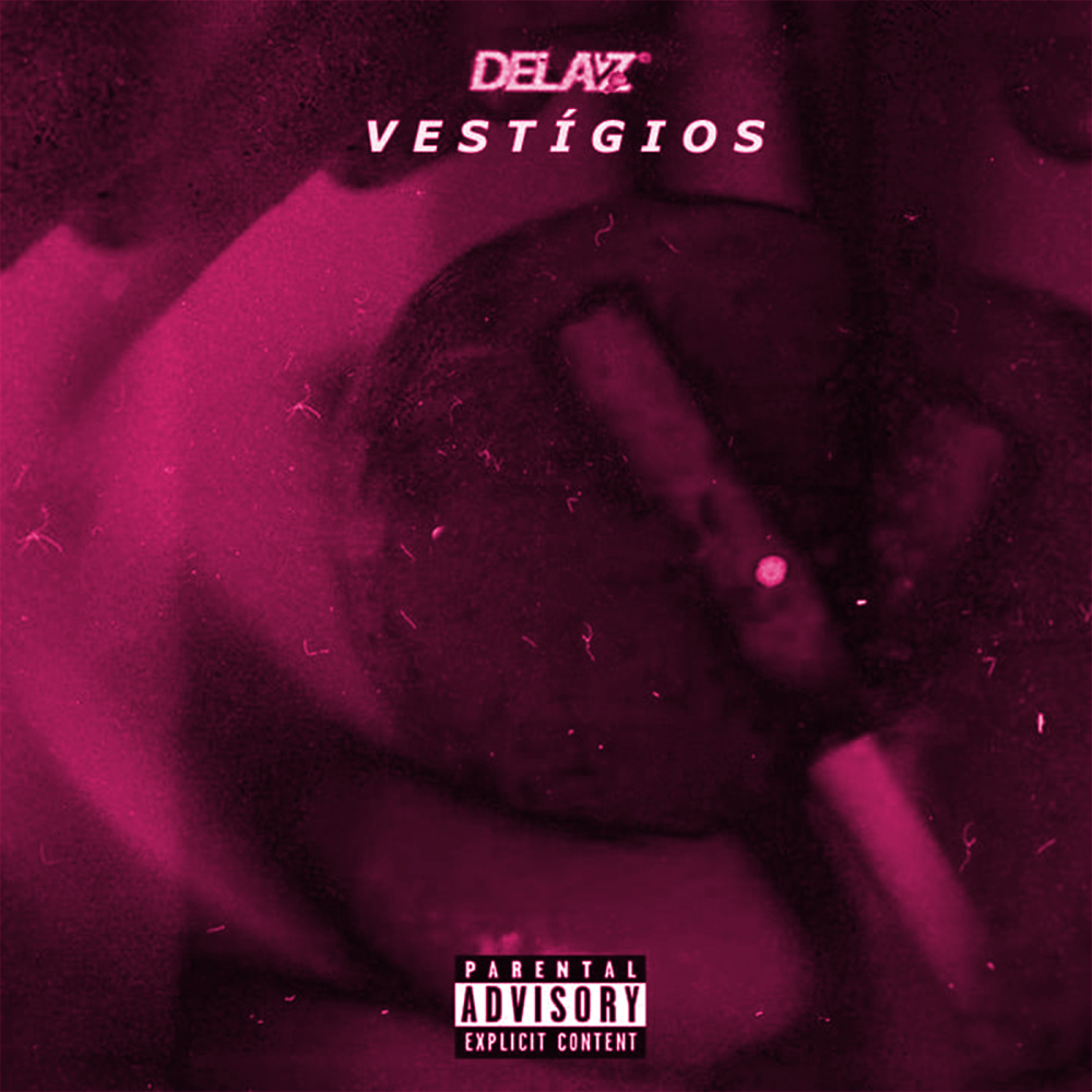 Vestígios (Explicit)