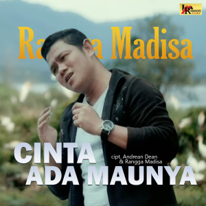 Listen to Cinta Ada Maunya song with lyrics from Rangga Madisa