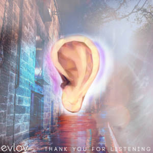 อัลบัม Thank You for Listening ศิลปิน Evlov