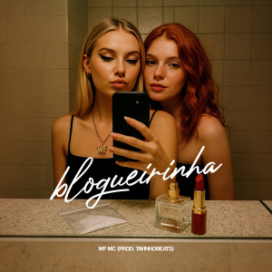 TavinhoBeat's的專輯Bloguerinha (Explicit)