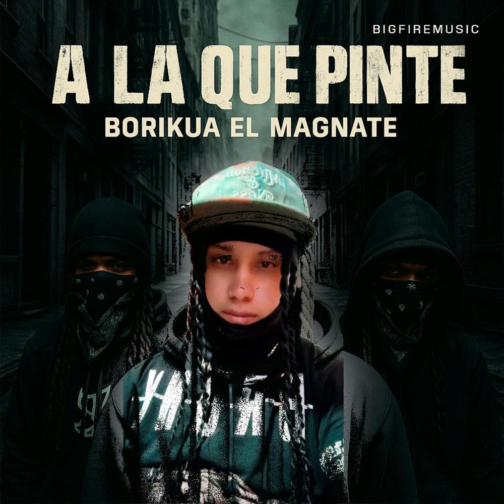 A La Que Pinte (feat. Borikua El Magnate)