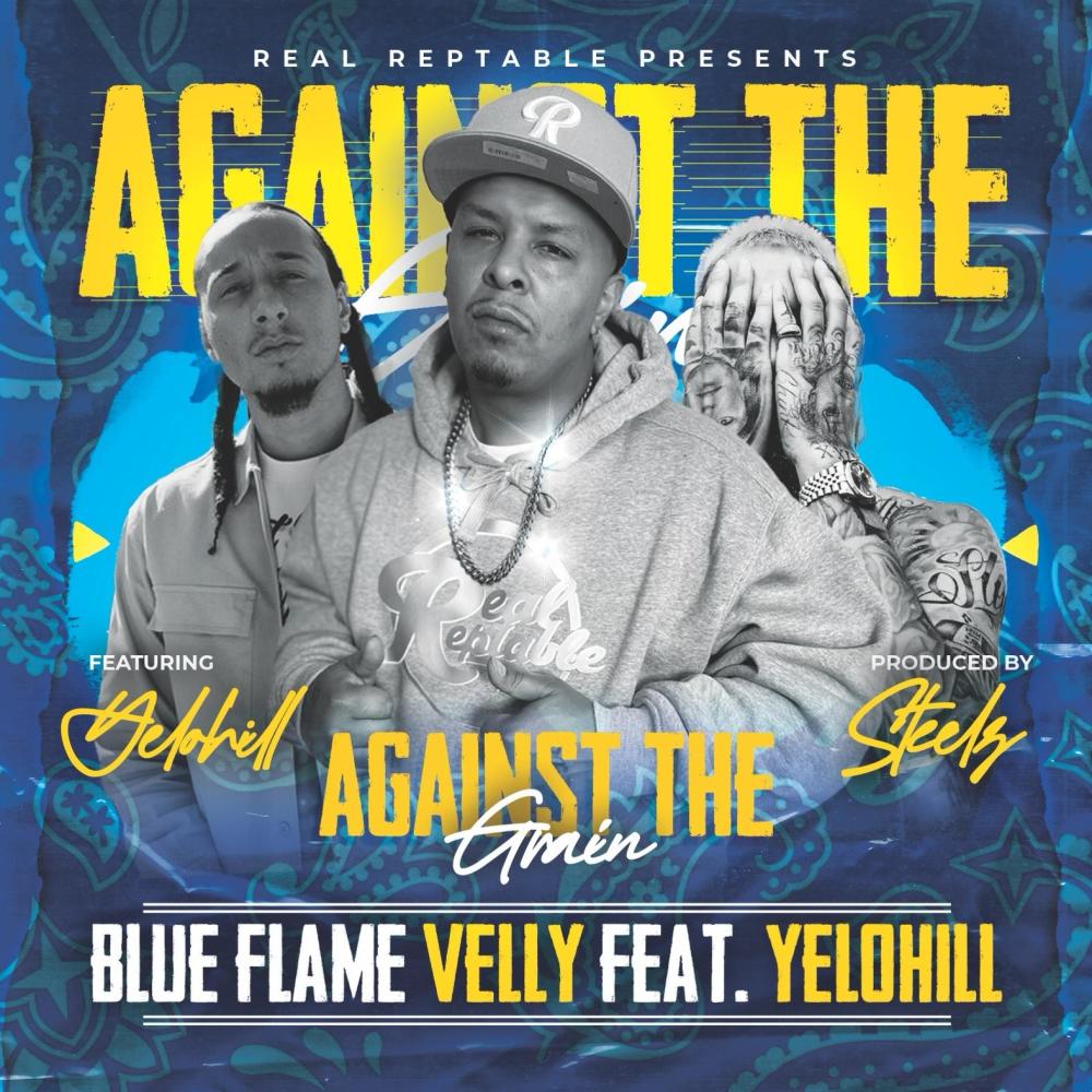 Against The Grain (feat. YelloHill, Steelz,)