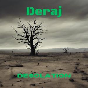 Deraj的專輯Desolation