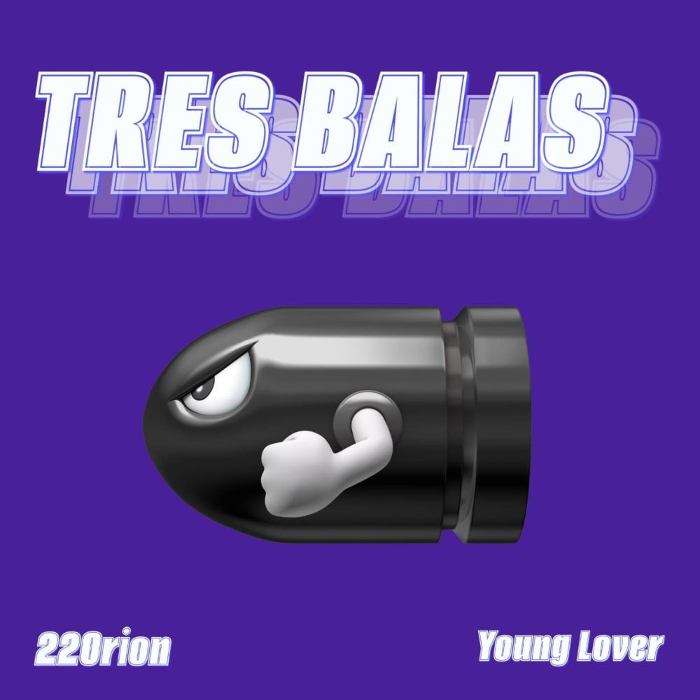 Tres Balas (feat. Young Lover) (Explicit)