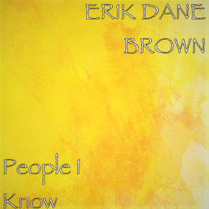 Listen to Disapear song with lyrics from ERIK DANE BROWN