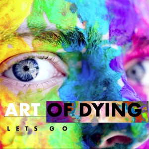 Art Of Dying的專輯Lets Go