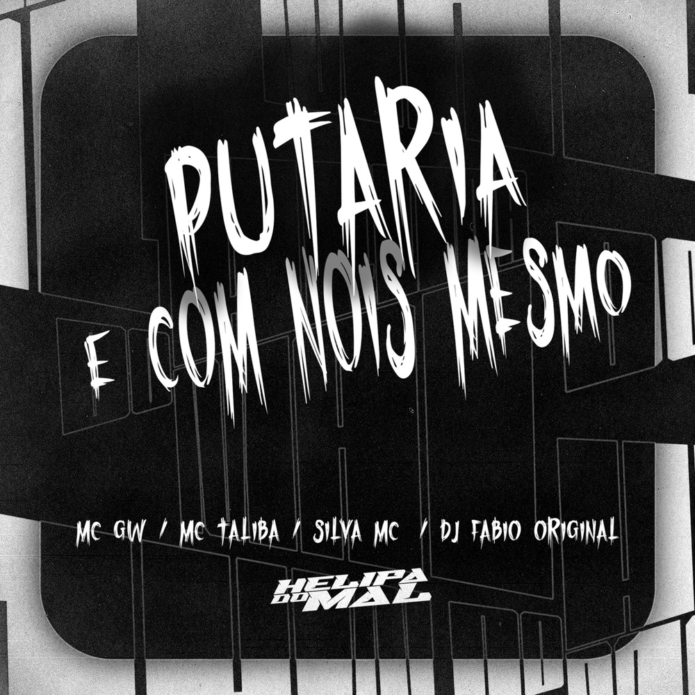 Putaria é Com Nois Mesmo