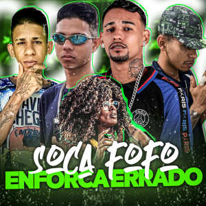ดาวน์โหลดและฟังเพลง Soca Fofo Enforca Errado (Explicit) พร้อมเนื้อเพลงจาก mc boyugo