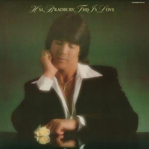 ดาวน์โหลดและฟังเพลง This Is Love พร้อมเนื้อเพลงจาก Hal Bradbury