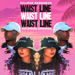 Listen to Waist Line song with lyrics from Eclipse Darkness