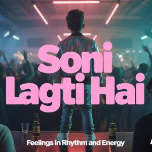 Listen to Soni lagti hai song with lyrics from Anuj Yadav