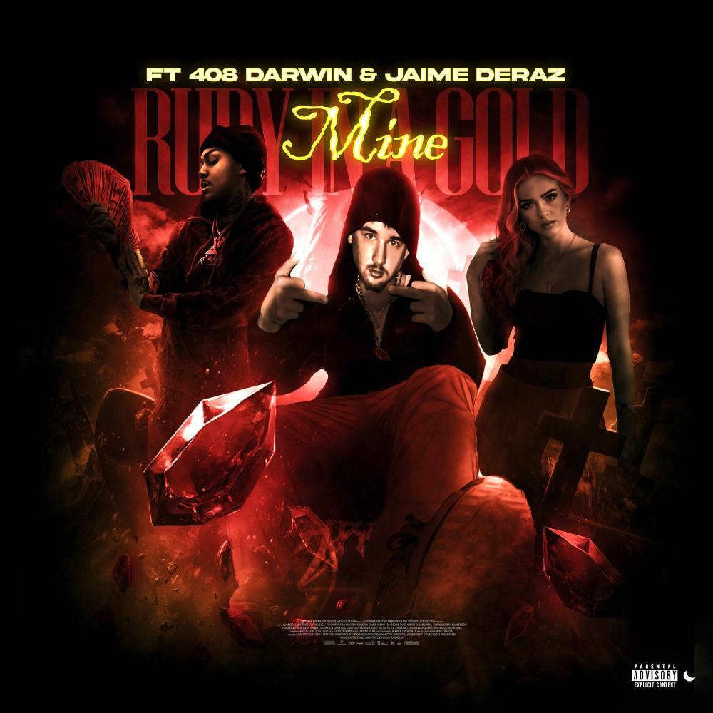 Ruby In A Gold Mine (feat. 408 Darwin & Jaime Deraz) (Explicit)