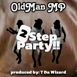 Album 2 Step Party!! from Oldman MP