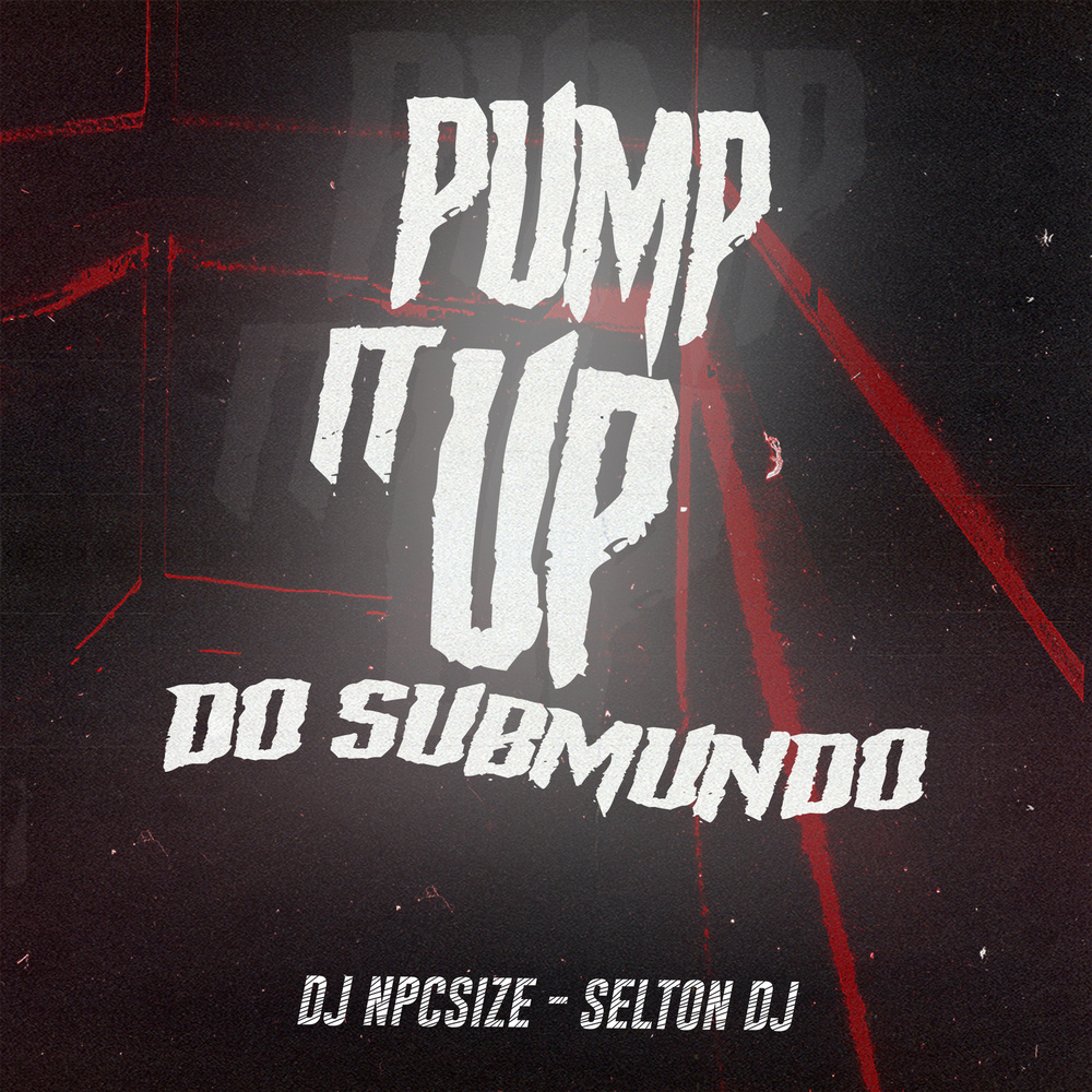 PUMP IT UP DO SUBMUNDO (Explicit)