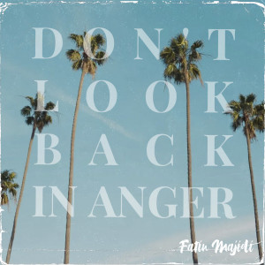 Dengarkan Don't Look Back in Anger lagu dari Fatin Majidi dengan lirik