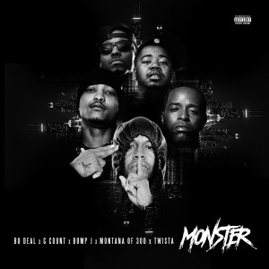 Monster (feat. Montana of 300, G Count, Twista & Bump J) (Explicit)