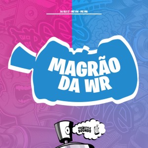 Album Magrão Da Wr (Explicit) oleh DJ ALE LT