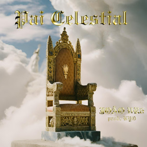 Dengarkan PAI CELESTIAL lagu dari João VR6 dengan lirik