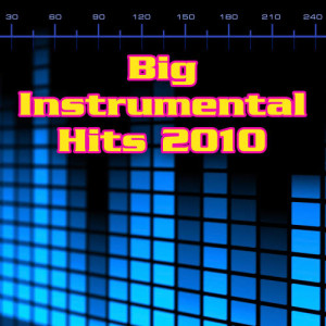 Top Of The Charts Music Crew的專輯Big Instrumental Hits 2010