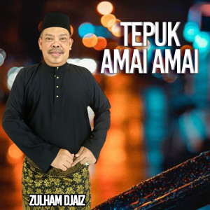 Zulham Djais的專輯Tepuk Amai Amai