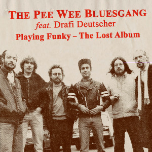 อัลบัม Playing Funky - The Lost Album ศิลปิน PeeWee Bluesgang