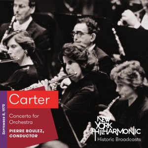 New York Philharmonic的專輯Carter: Concerto for Orchestra (Recorded 1975)