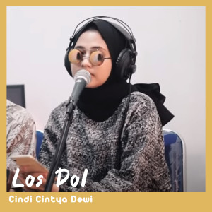 Dengarkan Los Dol lagu dari Cindi Cintya Dewi dengan lirik