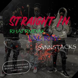 Straight in (feat. RHAFRMDAK & Lxl Ray) (Explicit) dari RhafrmdaK