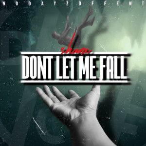 ดาวน์โหลดและฟังเพลง Don’t Let Me Fall (Explicit) พร้อมเนื้อเพลงจาก SHANX