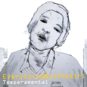 Everything But The Girl的專輯Temperamental