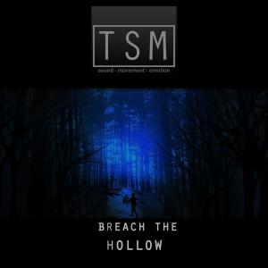 TSM的專輯Breach The Hollow