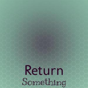 Album Return Something from Various Artists