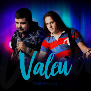 Album Valeu (Ao Vivo) from Relber & Allan