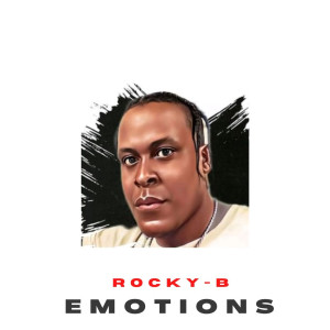 Listen to Emotions song with lyrics from Rocky-B